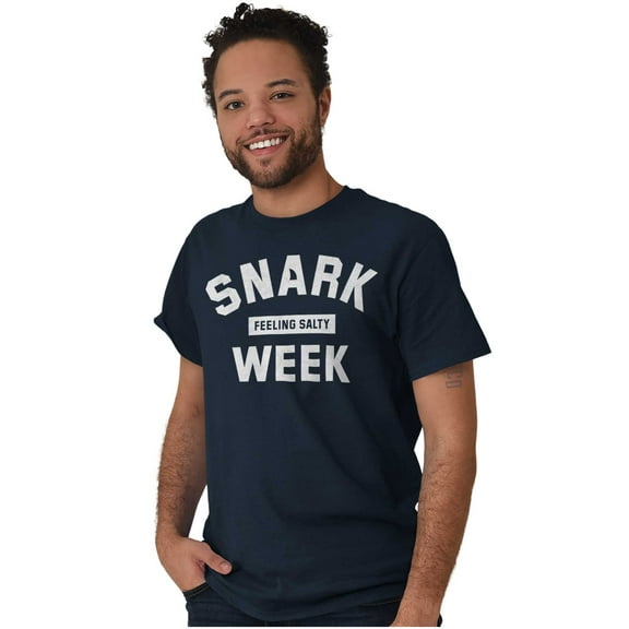 Funny Feeling Salty Snark Week Joke Men's Graphic T Shirt Tees Brisco Brands S