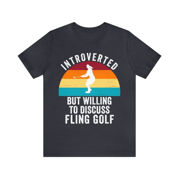 Funny Female Retro Fling Golf Introverted But Willing To Discuss Fling Golf