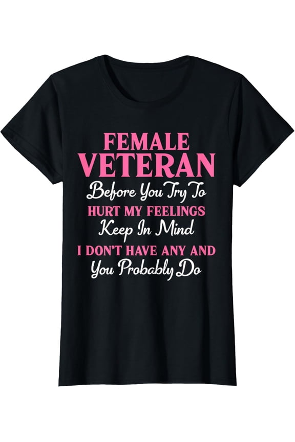 Funny Female Veteran Patriotic Military Women Veteran Mother T-Shirt100% cotton