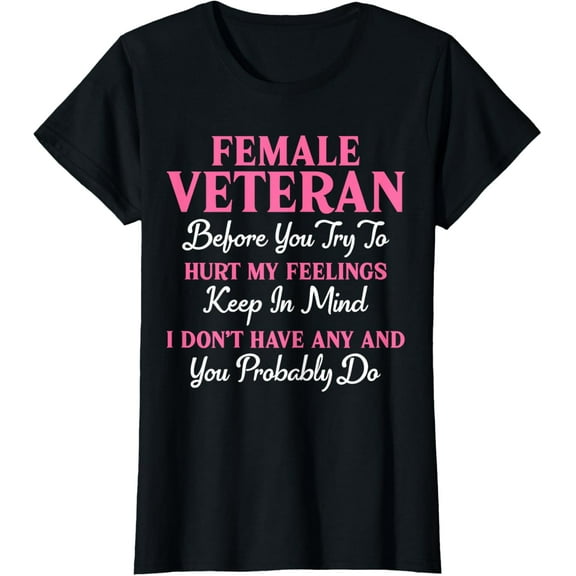Funny Female Veteran Patriotic Military Women Veteran Mother T-Shirt100% cotton