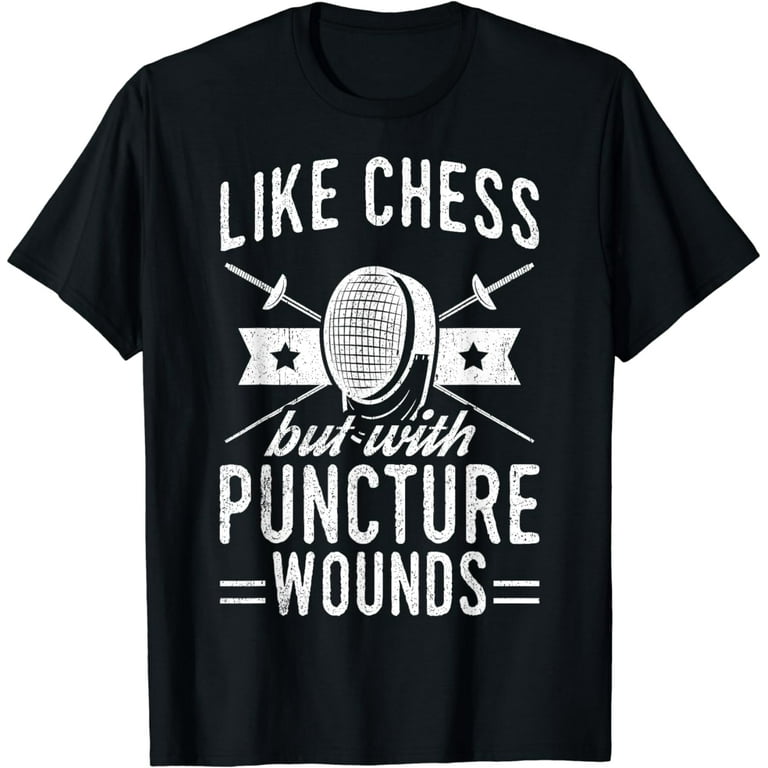 Like Chess But With Puncture Wounds T-Shirt Like Chess But With Puncture Wounds T-Shirt