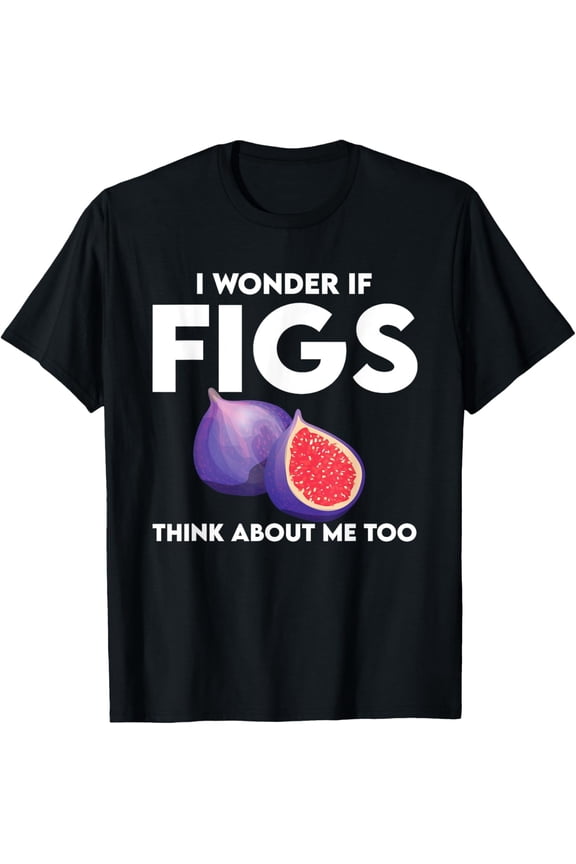 Funny Figs Saying Vegetarian Fig Plant T-ShirtMen's and women's short-sleeved pure cotton shirts