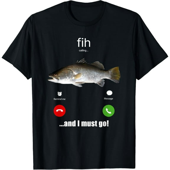 Funny Fih Calling And I Must Go, Fih Fish Meme T-Shirt Shirts