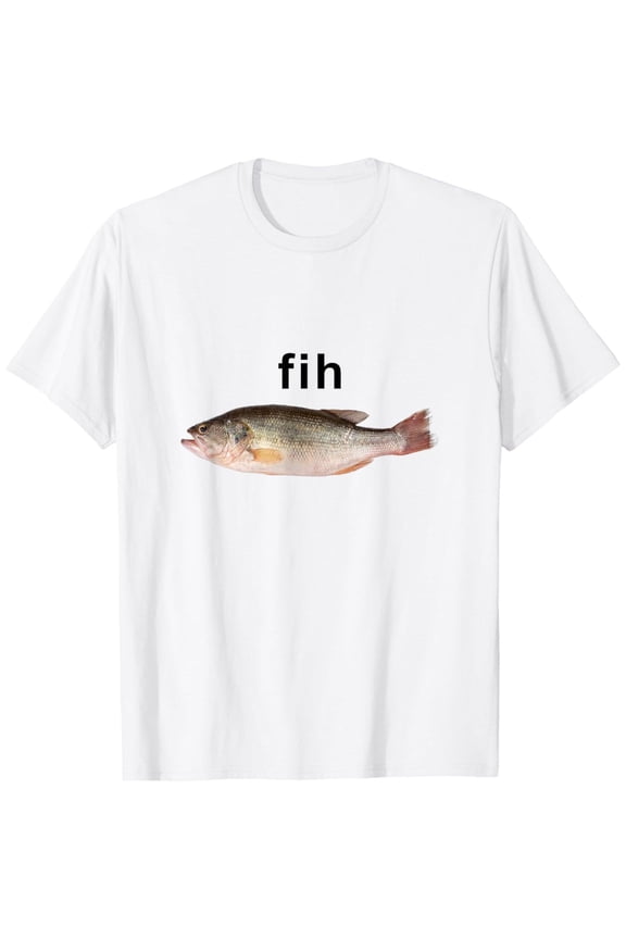 Funny “Fih” Fish Meme T - Shirt – Simple Humor Misspelled Graphic Tee
