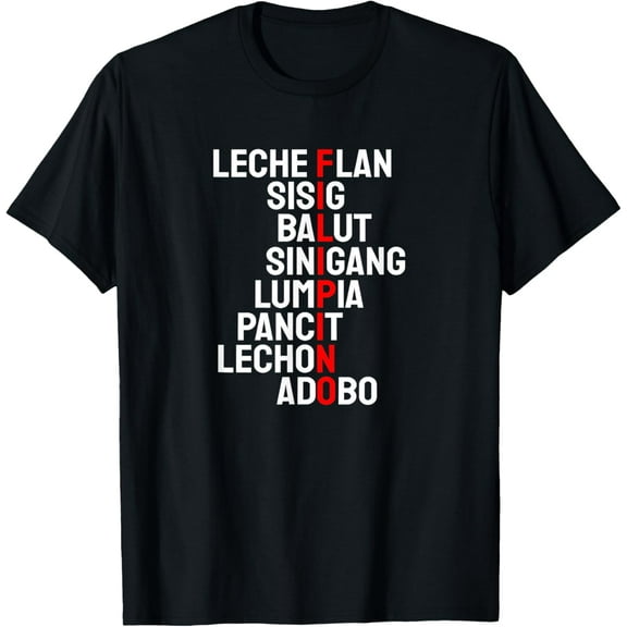 Funny Filipino Popular Food List Phillipines Filipino Shirt T-Shirt
