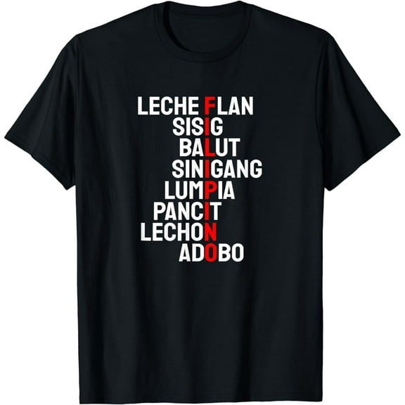 Funny Filipino Popular Food List Phillipines Filipino Shirt