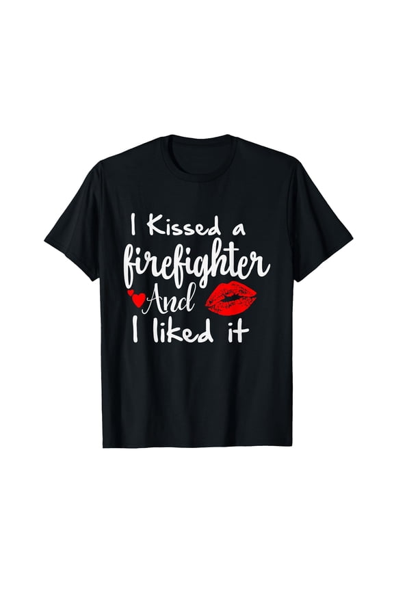 Funny Firefighter Gift T-Shirt with Playful Text and Lip Print for Fireman Enthusiasts