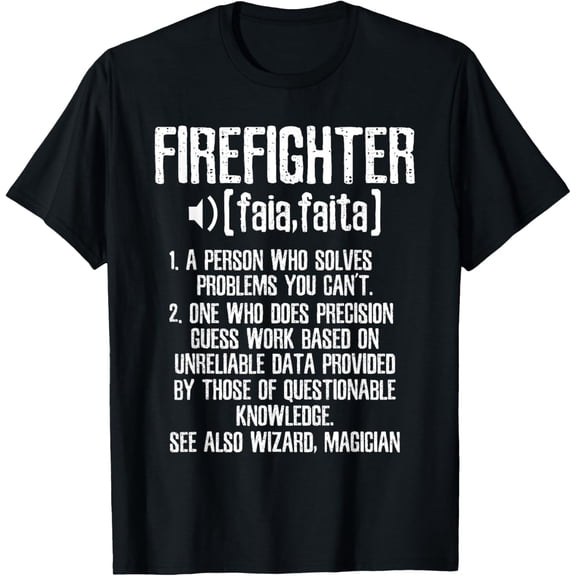 Funny Firefighter Pronunciation And Explanation Fire Rescue T-Shirt