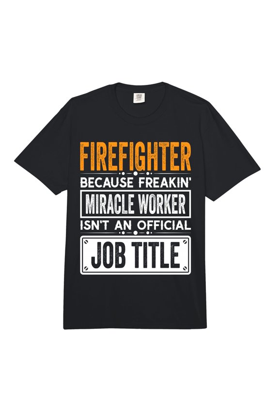 Funny Firefighter Quotes Black T-Shirt - Comfortable Heavyweight Tee for Firefighting Enthusiasts
