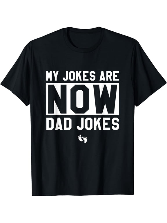 Funny First Time Dad Gifts For Men New Father Dad Jokes Black T-Shirt Casual Crew Neck Top