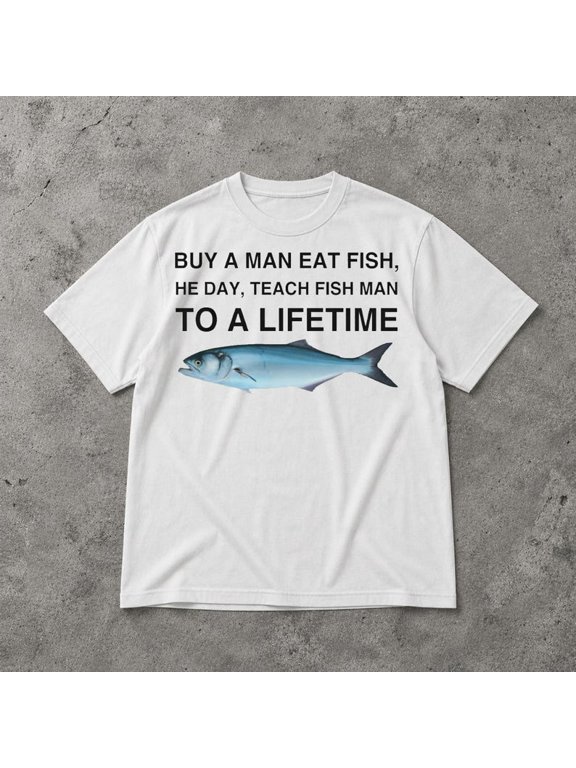 Funny Fish Quote Shirt, Buy a Man Fish Funny Saying Graphic Tee, Broken Quote Meme Shirt for Men and Women