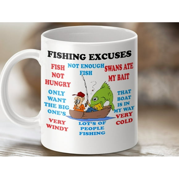 Funny Fishing Excuses Mug, Gift for Fishermen, Novelty Coffee Cup, Humorous Fishing Mug for Dad, Unique Fisherman Gift Idea, Ceramic Mug 11Oz