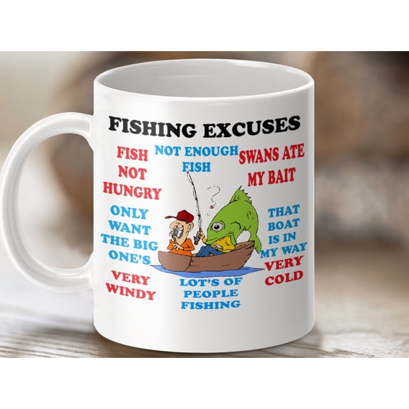 Funny Fishing Excuses Mug, Novelty Angler Gift Coffee Cup