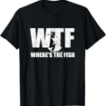 thumbnail image 1 of Funny Fishing Graphic Tee for Men, WTF Where's The Fish Print T-Shirt, Perfect Father's Day & Birthday Gift for Anglers, 1 of 5