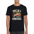 thumbnail image 1 of Funny Fishing-Shirt Dont Be A Dumb Bass Fish Dad Fathers Day Gift T-Shirt, for men & women, up to size 5XL, 1 of 3