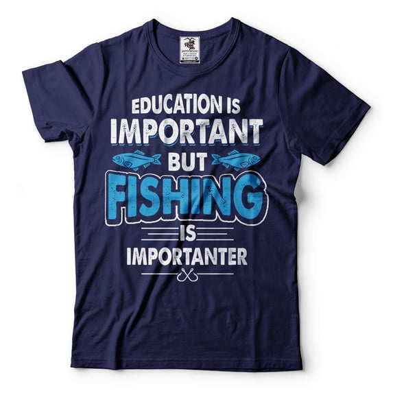 Funny Fishing Tee Education Is Important But Fishing Is Importanter Tee Fishing Joke Shirt (Medium Navy Blue)