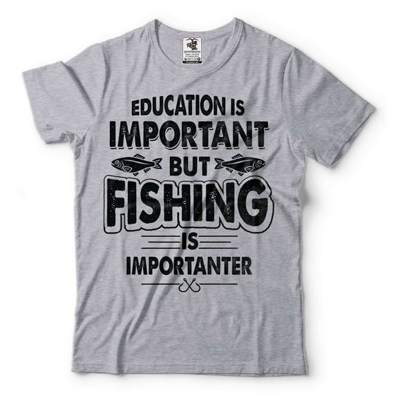Funny Fishing Tee Education Is Important But Fishing Is Importanter Tee Fishing Joke Shirt (Small Grey)