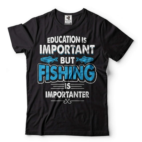Funny Fishing Tee Education Is Important But Fishing Is Importanter Tee Fishing Joke Shirt (XX-Large Black)