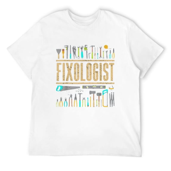 Funny Fixologist Gift Cool Handyman Carpenter Men Diy T-Shirt White Small