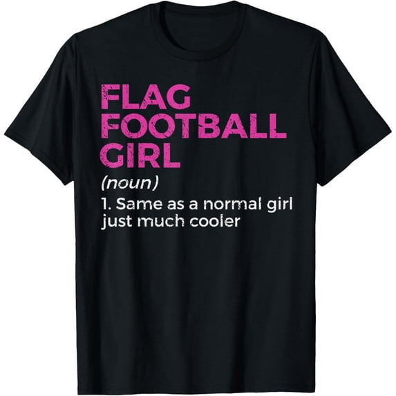 Funny Flag Football Girl Definition T-Shirt