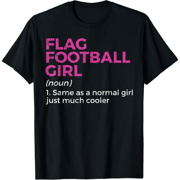 Funny Flag Football Girl Definition T-Shirt