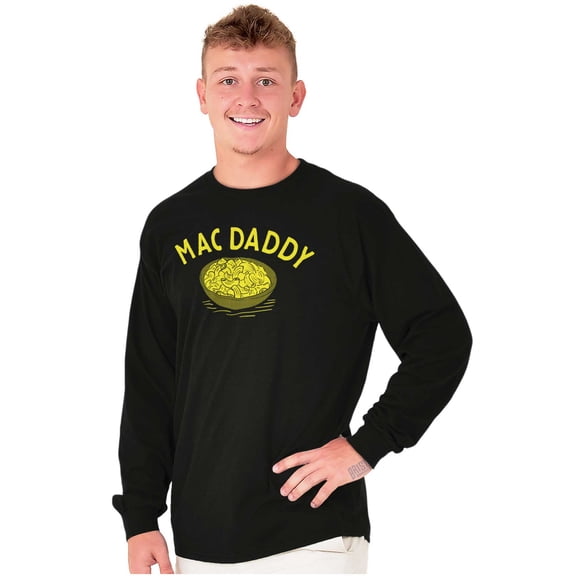 Funny Food Humor Mac Daddy Joke Men's Long Sleeve Tee T Shirt Brisco Brands X