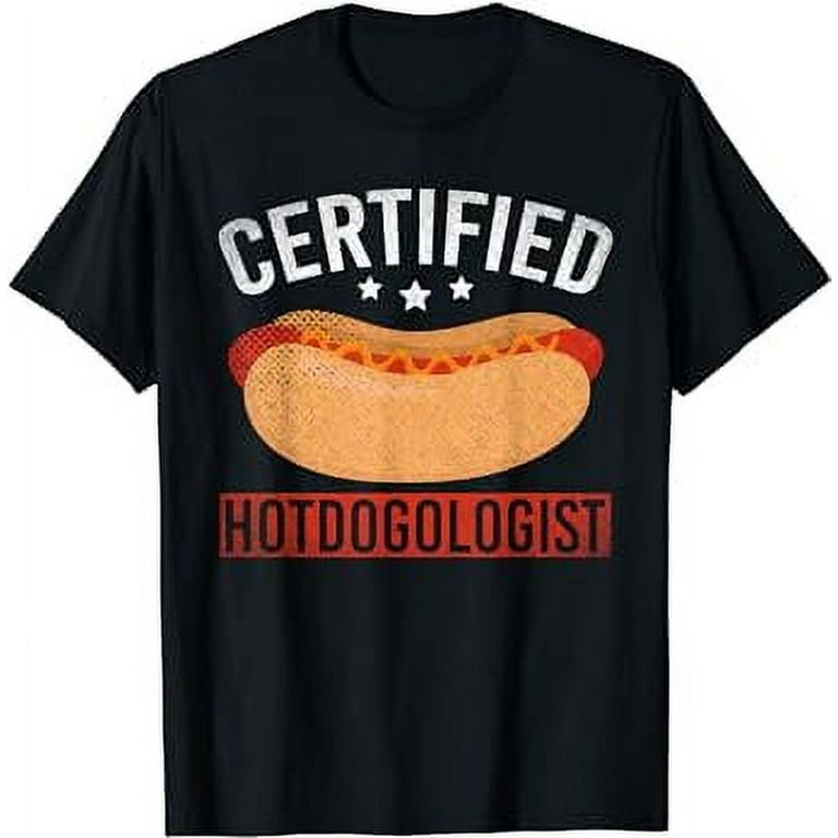 Funny Certified Hotdogologist Hot Dog T-Shirt Funny Certified Hotdogologist Hot Dog T-Shirt