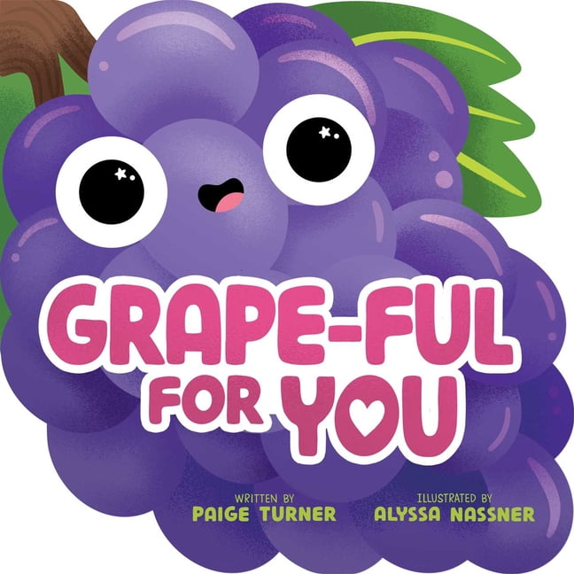 Funny Foodie Friends Grape-Ful for You (a Shaped Novelty Board Book for Toddlers), (Board Book)