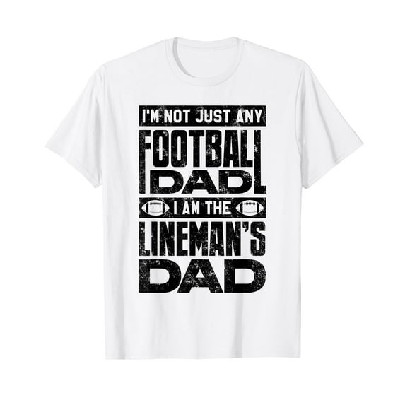 Funny Football Lover Graphic for Dad Football Lineman T-Shirt