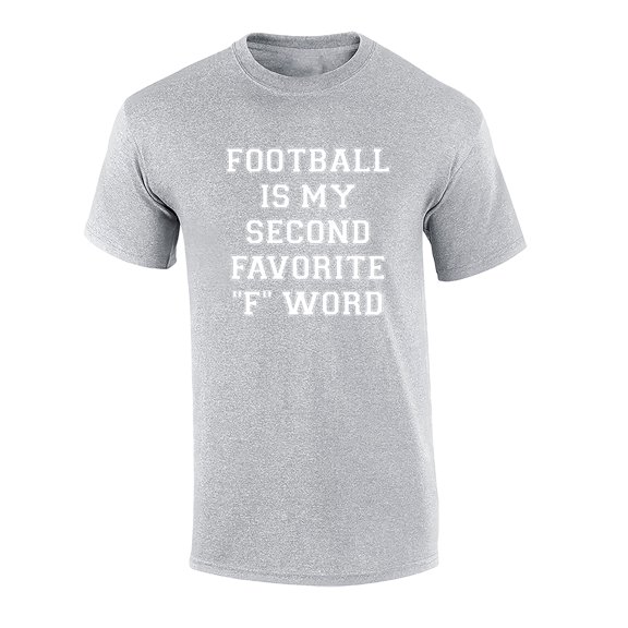 Funny Football Second Favorite F Word Short Sleeve T-Shirt Sports Gray