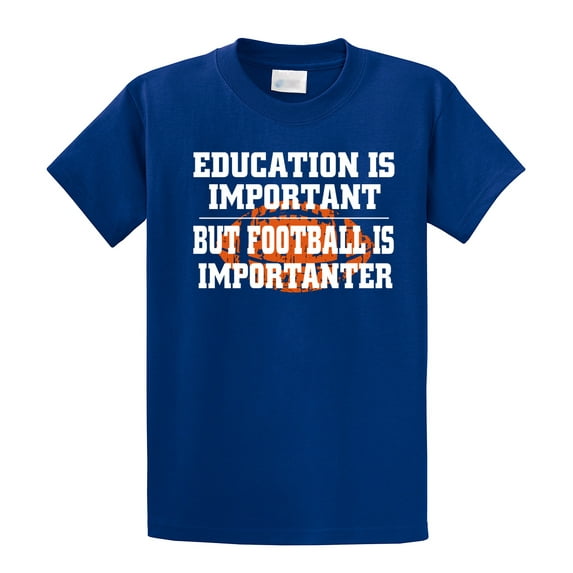 Funny Football Short Sleeve T-shirt Education is Important-Royal-XXXL