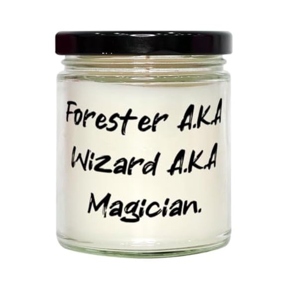 Funny Forester Gifts, Forester A.K.A Wizard A.K.A Magician, Forester Scent Candle From Friends, Gifts For Friends