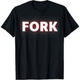 thumbnail image 1 of Funny Fork Shirt, Fork, Kitchen Utensils, Fork Shirt For Men T-Shirt, 1 of 4