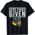 thumbnail image 1 of Funny Forklift Driver Art For Men Women Forklift Operator T-Shirt, 1 of 4
