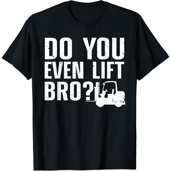 Funny Forklift Operator Design For Men Women Forklift Driver T-Shirt