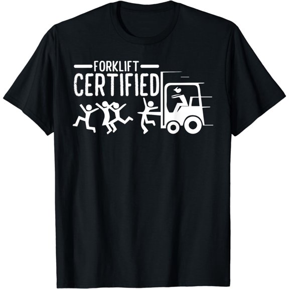 Funny Forklift Operator Forklift Certified T-Shirt