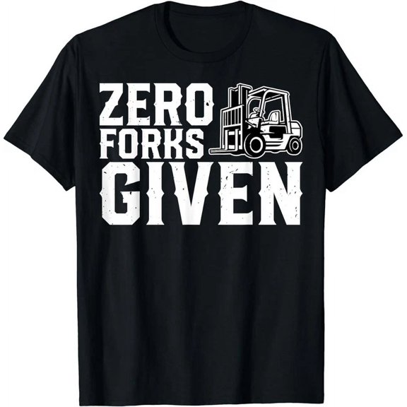Funny Forklift Operator T-Shirt Zero Forks Given Pun Graphic Tee Retro Warehouse Worker Humor Apparel for Men and Women
