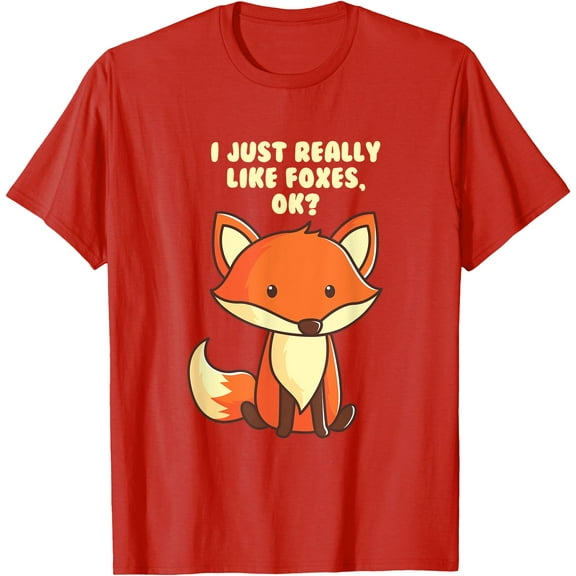 Funny Fox I Just Really Like Foxes Ok Unisex T-Shirt for Men Women Kids