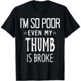 thumbnail image 1 of Funny Fractured Broken Thumb Surgery Get Well Gift T-Shirt, 1 of 4