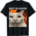 thumbnail image 1 of Funny Freak Cat Wait I'm Goated Silly Cat Meme Humor T-Shirt for Men Women Girls Kids,Black, 1 of 6