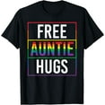 thumbnail image 1 of Funny Free Auntie Hugs Rainbow LGBTQ Pride Month T-Shirt, 1 of 4