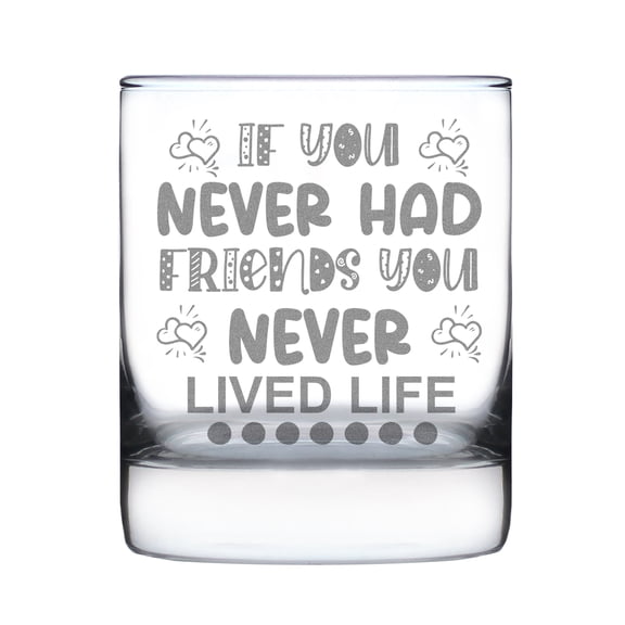 Funny Friendship Rocks Glass, Engraved Quotes Etched Humor Tumbler, 10oz Glassware Gift, Best Friend Quote Fun Drinking Glass