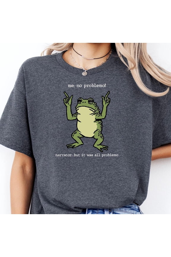 Funny Frog No Problemo Shirt Weirdcore Funny Frog TShirt Frog Meme Tee Sarcastic Humor Tsh