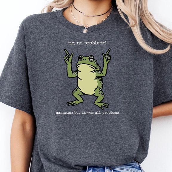Funny Frog No Problemo Shirt Weirdcore Funny Frog TShirt Frog Meme Tee Sarcastic Humor Tsh