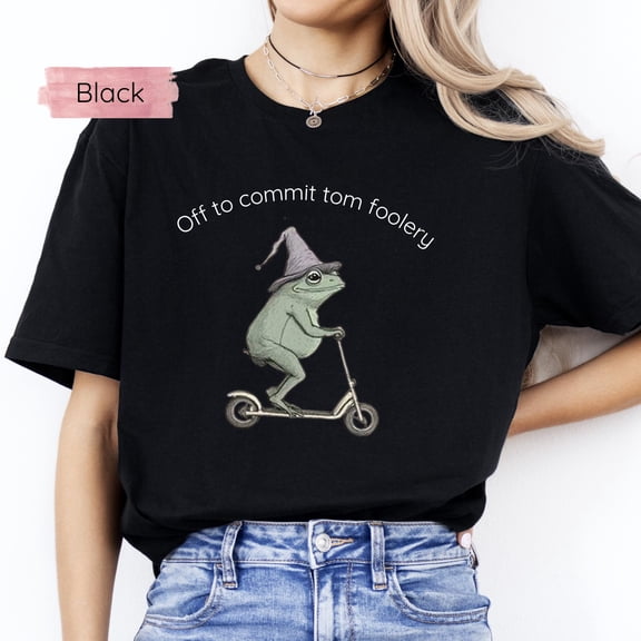 Funny Frog T-Shirt: Off to Commit Tomfoolery - Meme Humor Tee