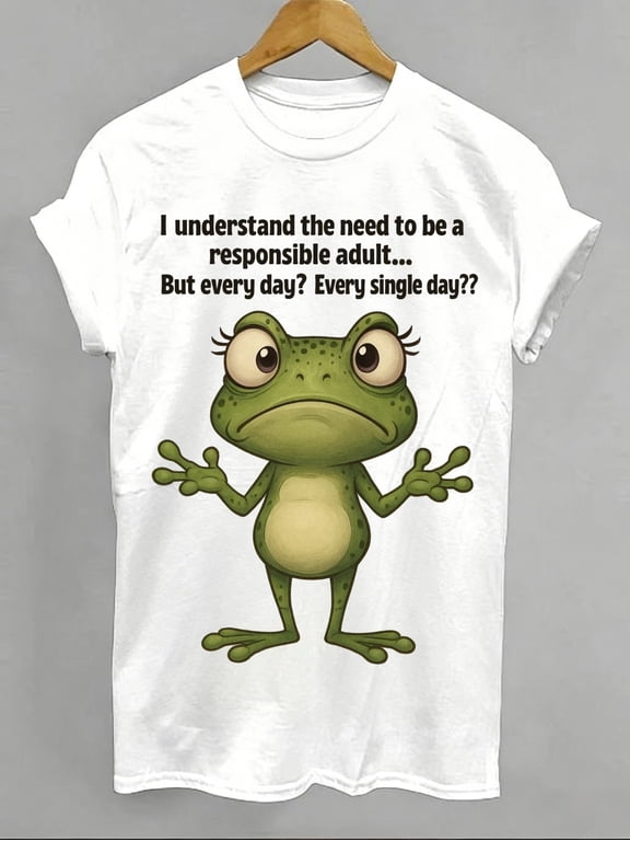 Funny Frog T-Shirt Responsible Adult Every Day Meme Humor Graphic Tee