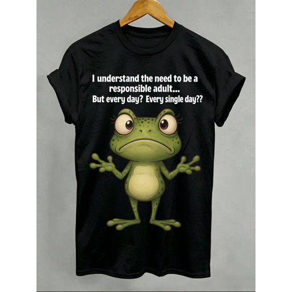 Funny Frog T-Shirt Responsible Adult Every Day Meme Humor Graphic Tee