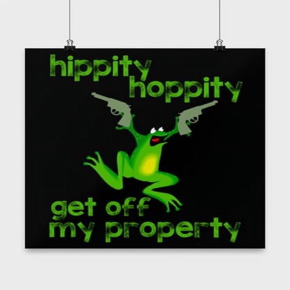 Funny Frog Warning Poster - "Hippity Hoppity Get Off My Property" 13x13in Wall Art