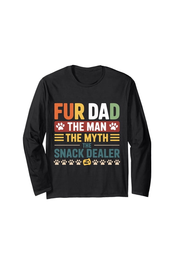 Funny Fur Dad Myth Snack Dealer Long Sleeve T-Shirt for Pet Lovers