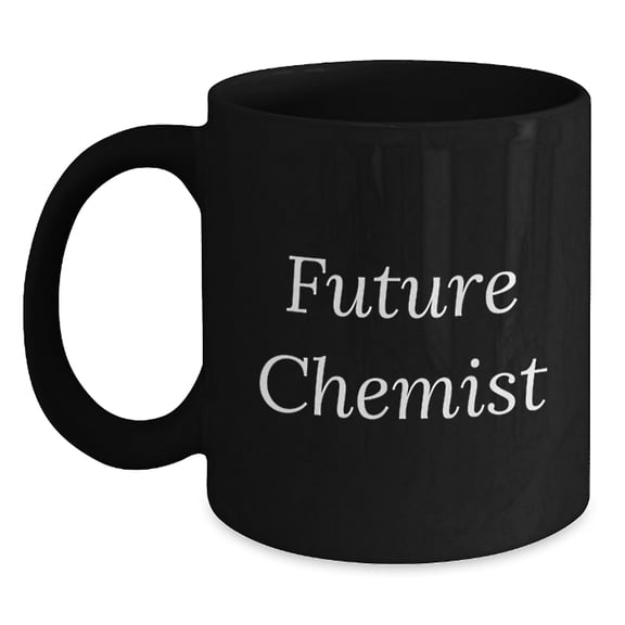 Funny Future Chemist Gifts from Family, Unique Black Coffee Mugs for Chemist Graduation Celebrations